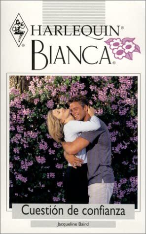 Cuestion De Confianza (A Question Of Trust) (Bianca, 229) (Spanish Edition)