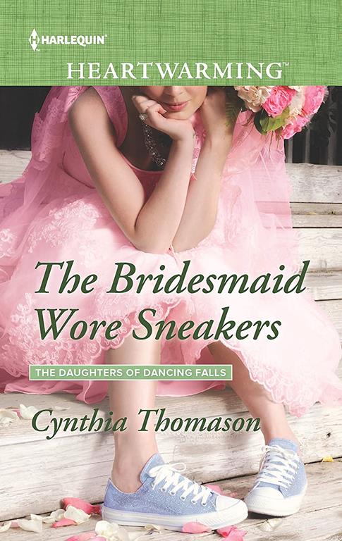 The Bridesmaid Wore Sneakers (The Daughters of Dancing Falls)