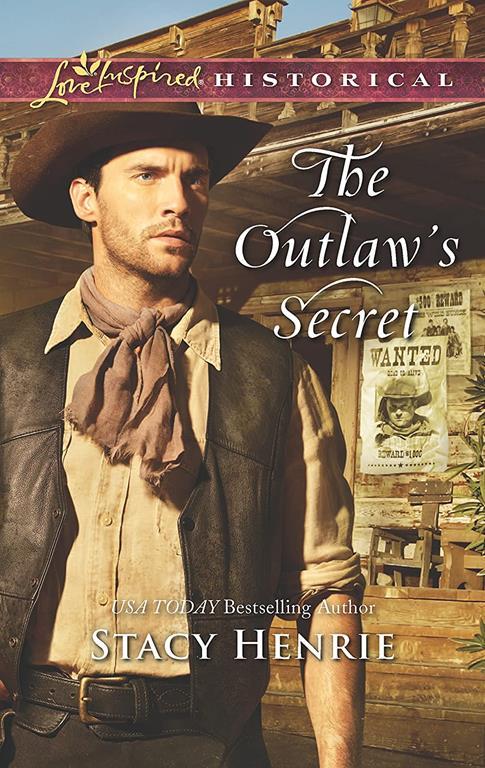 The Outlaw's Secret (Love Inspired Historical)