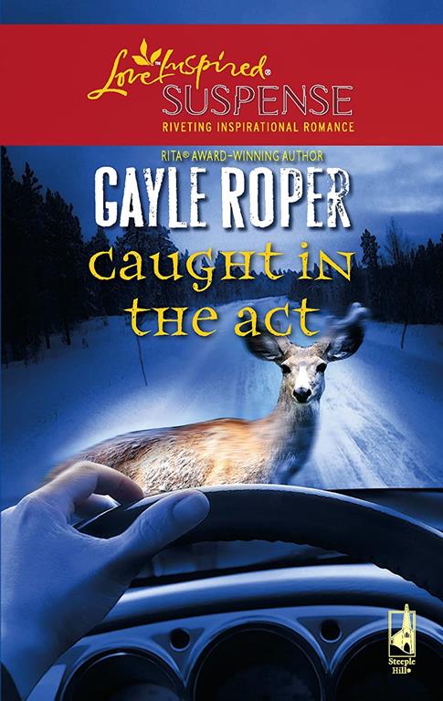 Caught in the Act (Amhearst Mystery Series #2) (Steeple Hill Love Inspired Suspense #54)