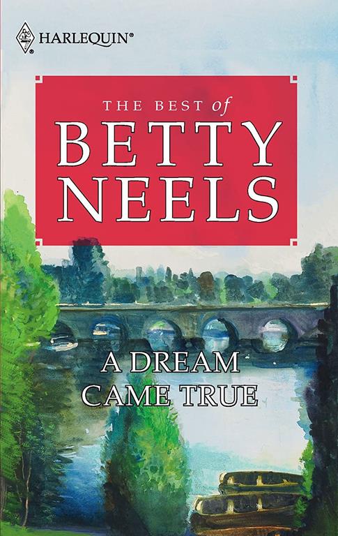 A Dream Came True (Best of Betty Neels)