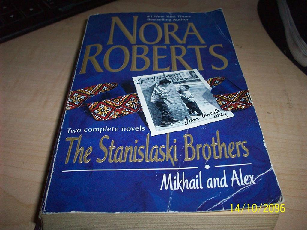 The Stanislaski Brothers (Two Complete Novels: Mikhail and Alex)