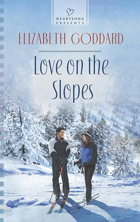 Love on the Slopes (Heartsong Presents)