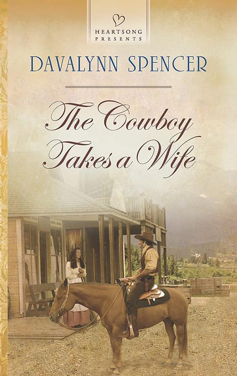 The Cowboy Takes a Wife (Heartsong Presents)