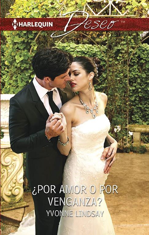 &iquest;Por amor o por venganza? (Harlequin Deseo) (Spanish Edition)