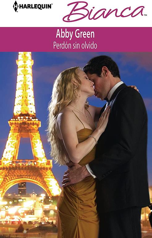 Perd&oacute;n sin olvido (Harlequin Bianca\Forgiven but Not Forgotten?) (Spanish Edition)