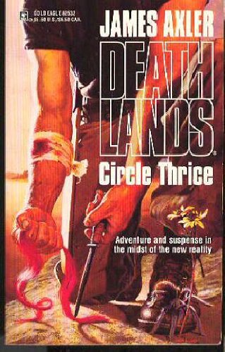 Circle Thrice (Deathlands, No 32)