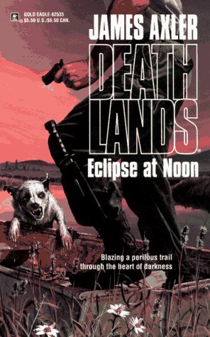 Eclipse At Noon (Deathlands)