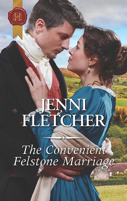 The Convenient Felstone Marriage (Harlequin Historical)