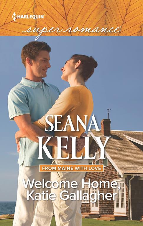 Welcome Home, Katie Gallagher (From Maine with Love, 1)