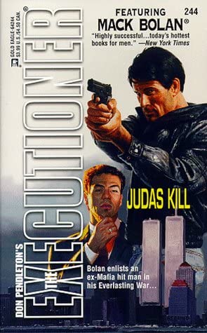 Judas Kill (Mack Bolan, The Executioner #244)