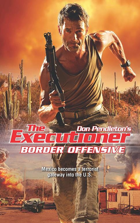 Border Offensive (Don Pendleton's The Executioner)