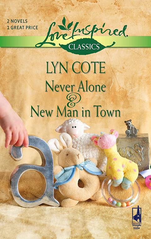 Never Alone/New Man in Town (Love Inspired Classics)