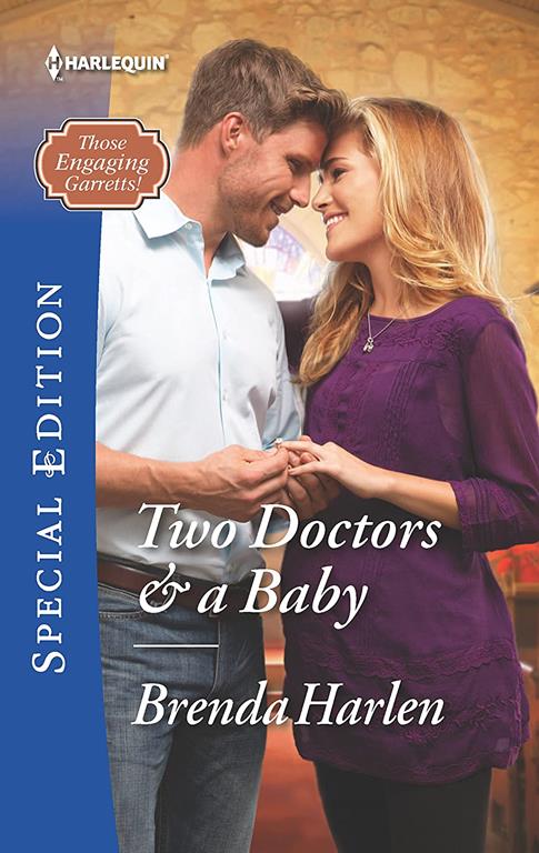 Two Doctors &amp; a Baby (Those Engaging Garretts!)