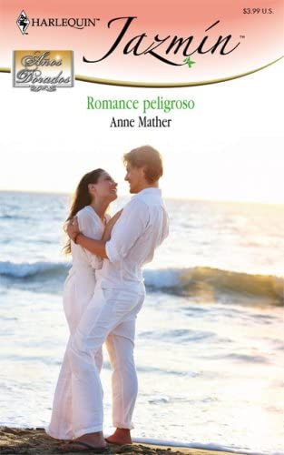 Romance peligroso (Spanish Edition)