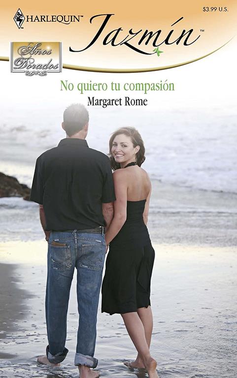 NO QUIERO TU COMPASI&Oacute;N (Spanish Edition)