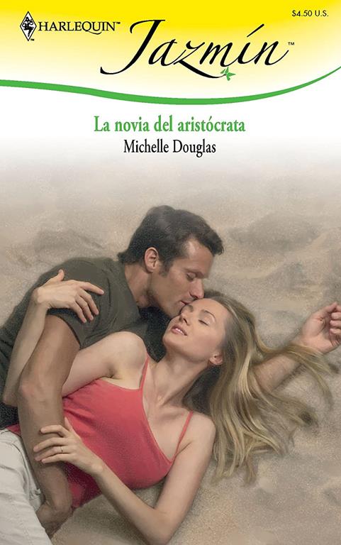 La novia del arist&oacute;crata (Spanish Edition)