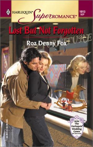 Lost But Not Forgotten (Harlequin Superromance No. 1013)