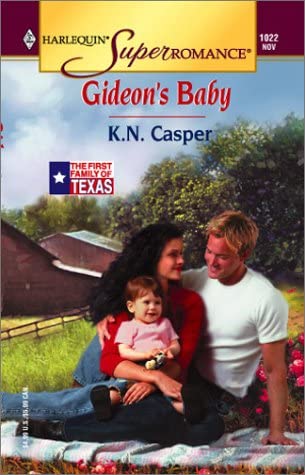 Gideon'S Baby: The First Family of Texas (Harlequin Superromance No. 1022)