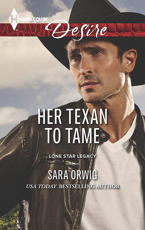 Her Texan to Tame (Lone Star Legacy)