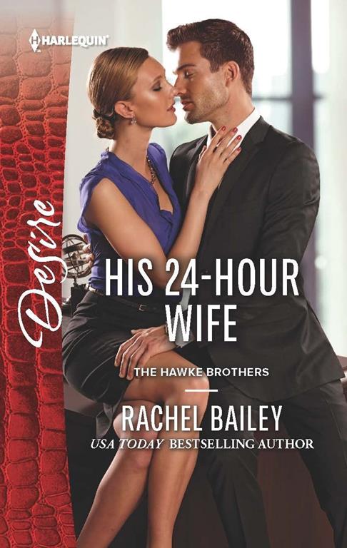 His 24-Hour Wife (The Hawke Brothers, 3)