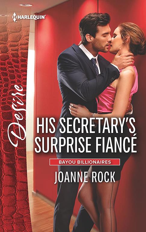 His Secretary's Surprise Fianc&eacute; (Bayou Billionaires)