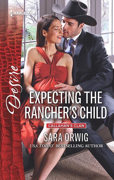 Expecting the Rancher's Child (Callahan's Clan, 1)