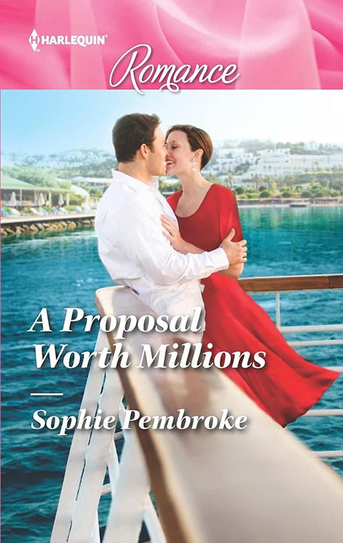 A Proposal Worth Millions (Harlequin Romance)