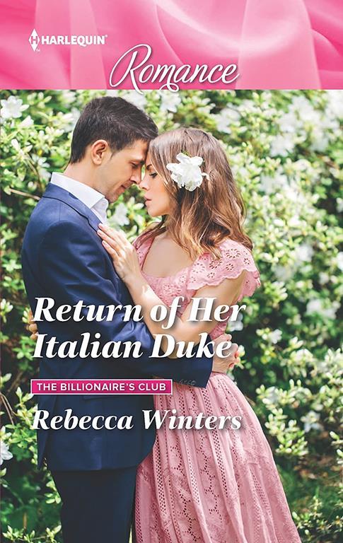 Return of Her Italian Duke (The Billionaire's Club, 1)