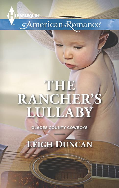 The Rancher's Lullaby (Glades County Cowboys, 4)