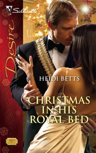 Christmas in His Royal Bed (Harlequin Desire)