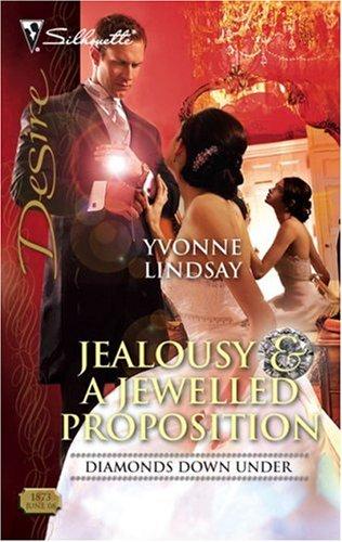 Jealousy &amp; a Jewelled Proposition (Diamonds Down Under)