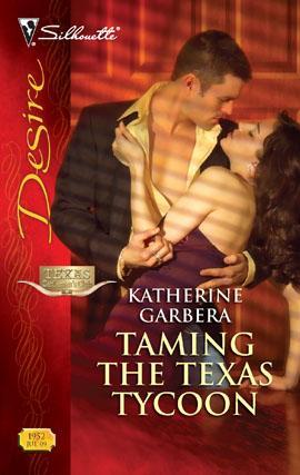 Taming the Texas Tycoon (Texas Cattleman's Club: Maverick County Millionaires)