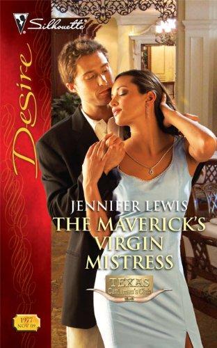 The Maverick's Virgin Mistress (Texas Cattleman's Club: Maverick County Millionaires)