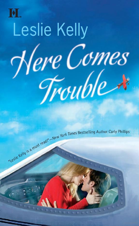 Here Comes Trouble (Hqn Romance)