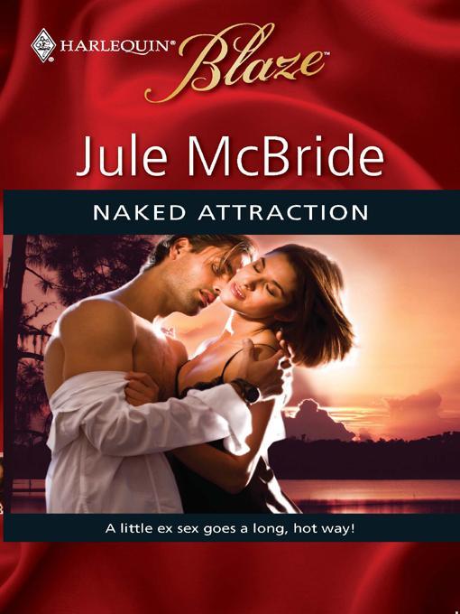 Naked Attraction (Harlequin Blaze #460)