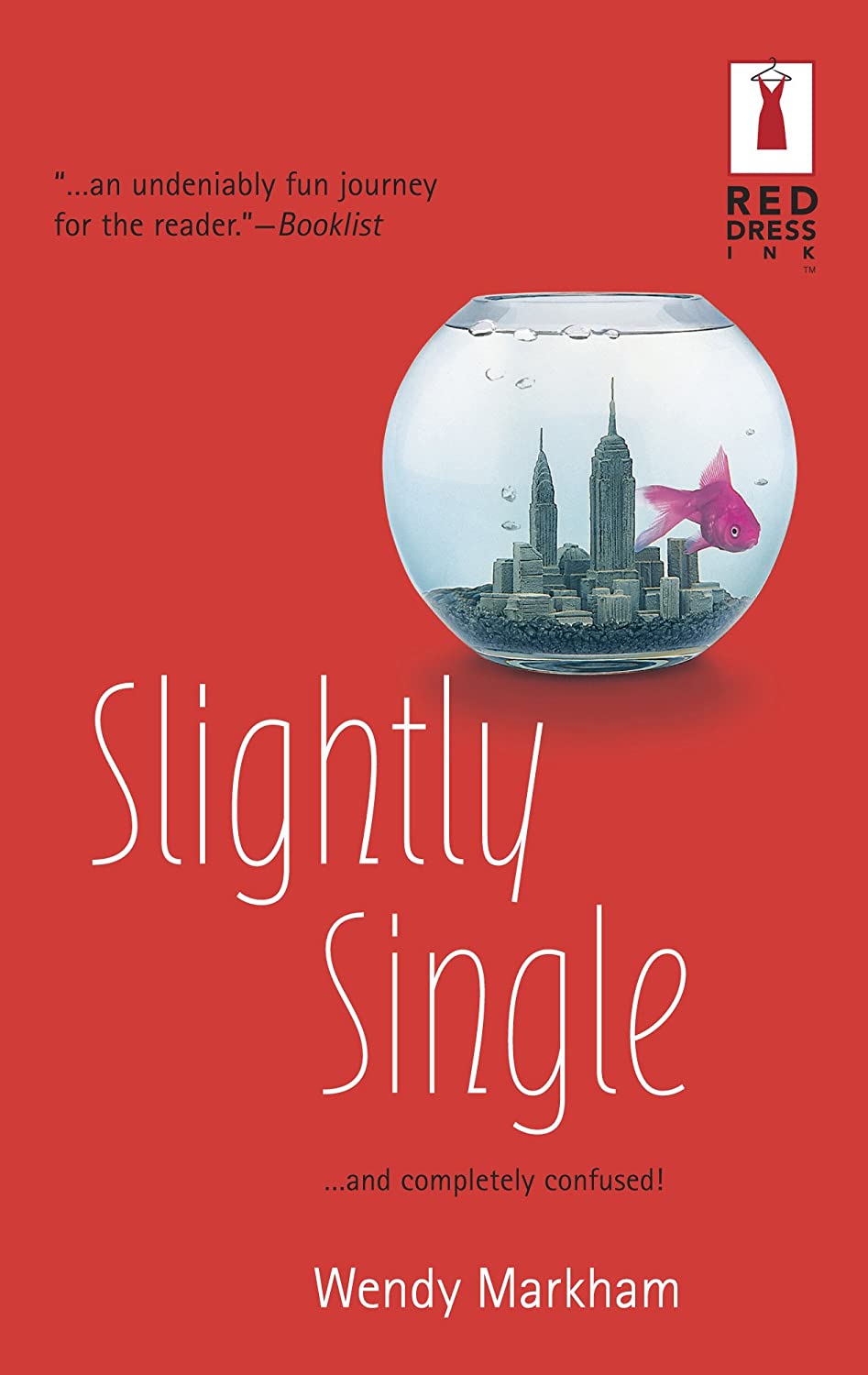 Slightly Single (Red Dress Ink Novels)