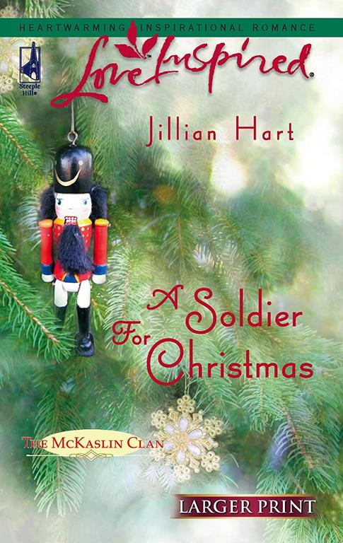 A Soldier for Christmas (The McKaslin Clan: Series 3, Book 1) (Larger Print Love Inspired #367)