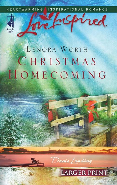 Christmas Homecoming (Davis Landing, Book 6) (Larger Print Love Inspired #376)