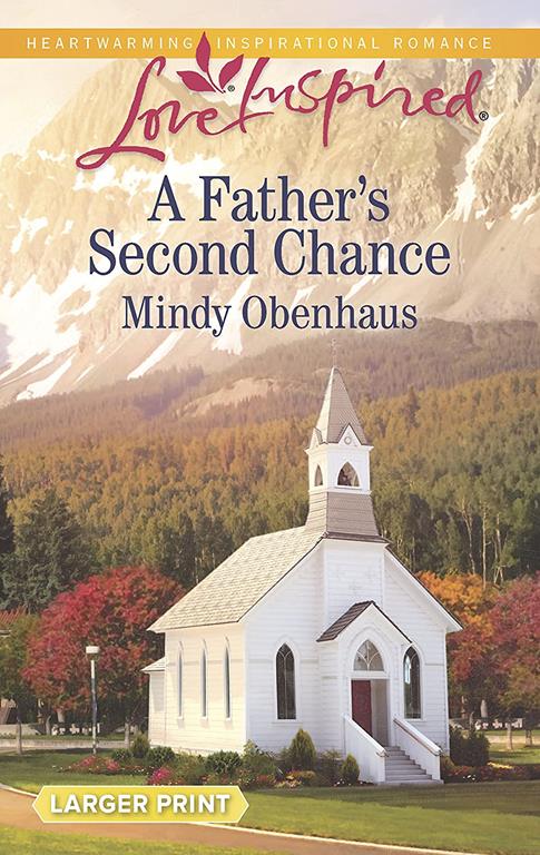 A Father's Second Chance (Love Inspired)