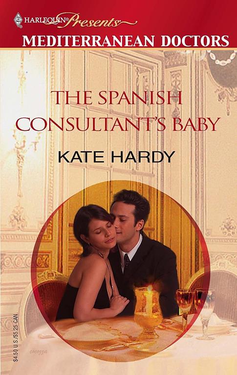 The Spanish Consultant's Baby (Harlequin Presents, Mediterranean Doctors)