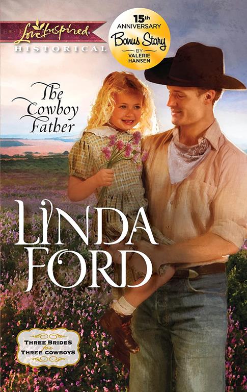 The Cowboy Father (Love Inspired Historical: Three Brides for Three Cowboys)