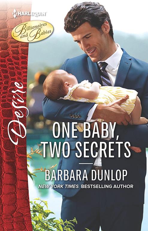 One Baby, Two Secrets (Billionaires and Babies)