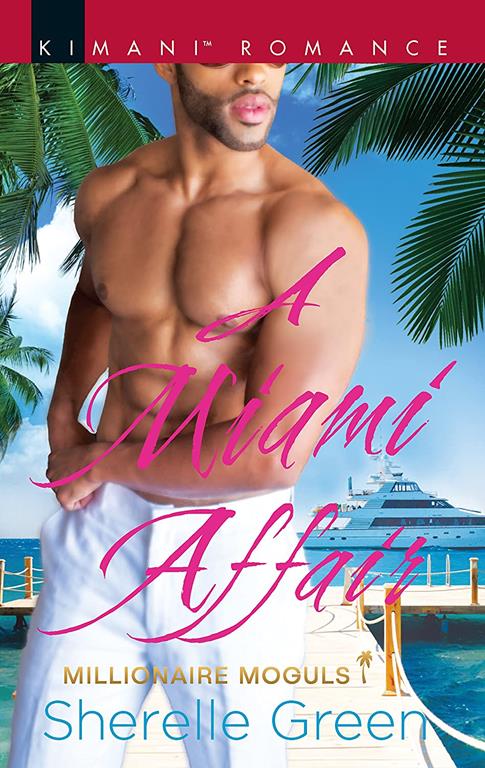 A Miami Affair (Millionaire Moguls, 2)