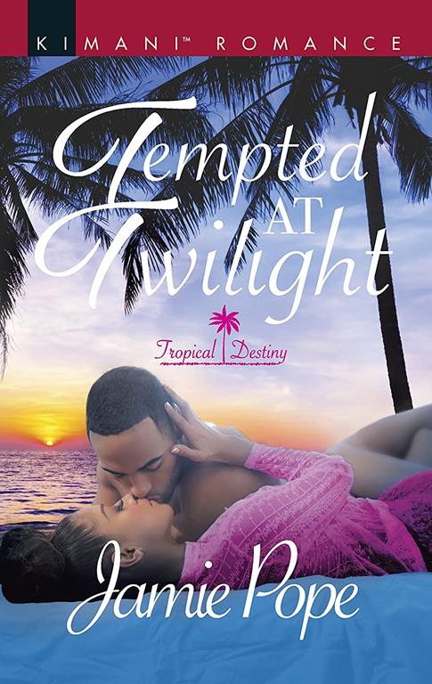 Tempted at Twilight (Tropical Destiny)