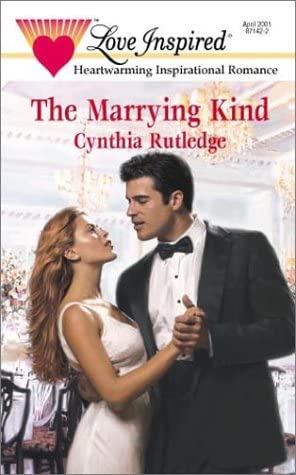 The Marrying Kind (The Marrying Kind Series #1) (Love Inspired #135)