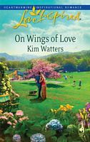 On Wings of Love (Love Inspired, #564)