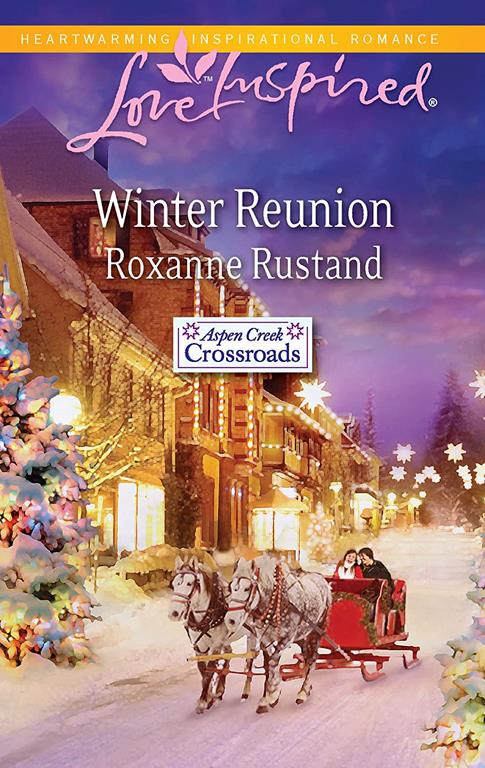 Winter Reunion (Aspen Creek Crossroads, Book 1)