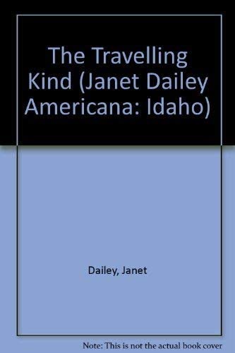 Travelling Kind (Idaho) (Janet Dailey Americana: Idaho)