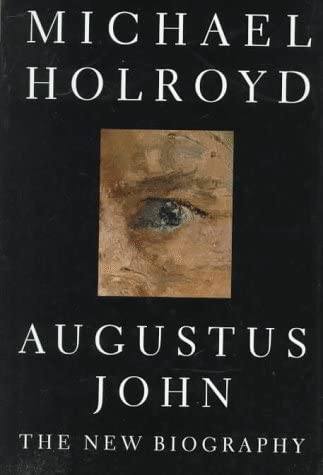 Augustus John: The New Biography